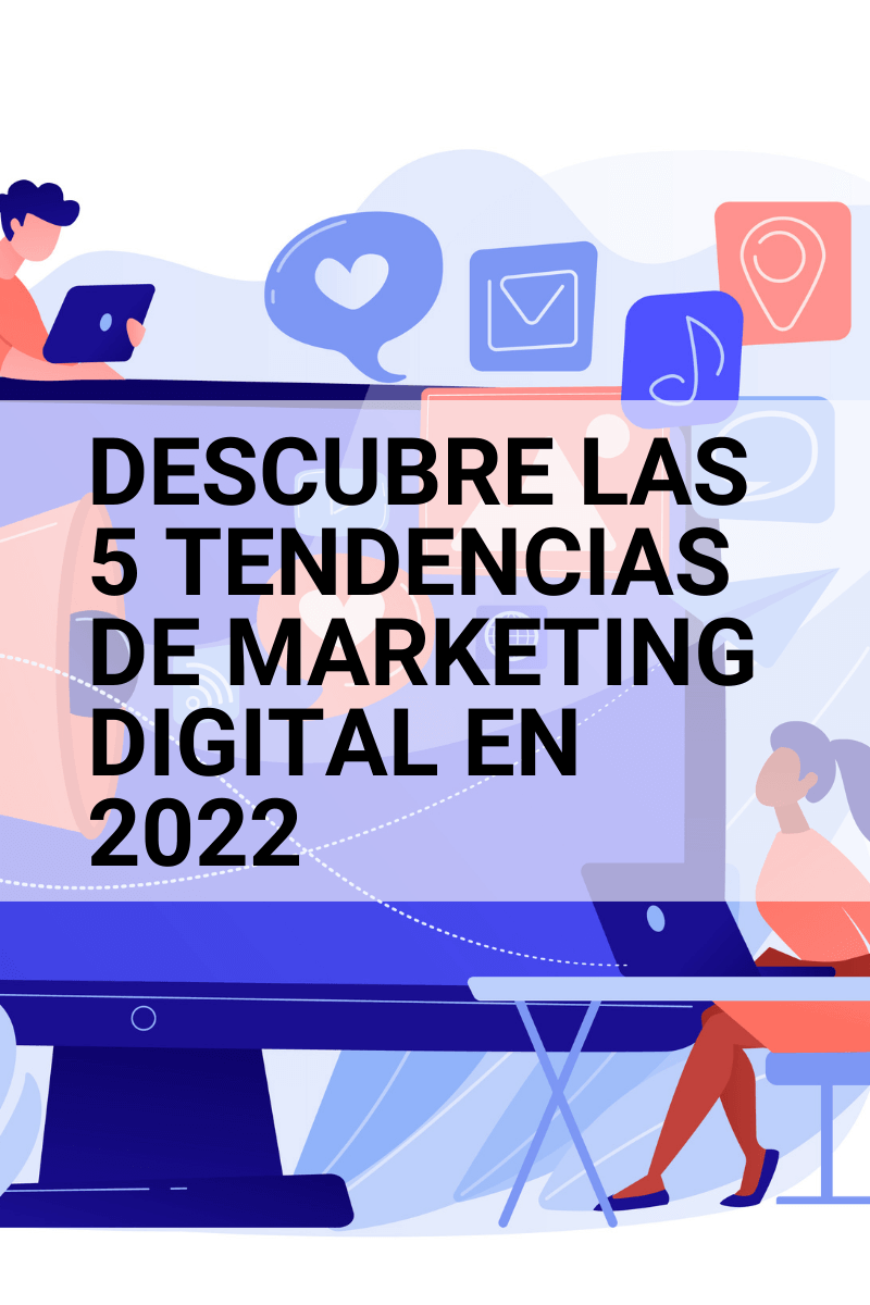 tendencias-de-marketing-digital-2022